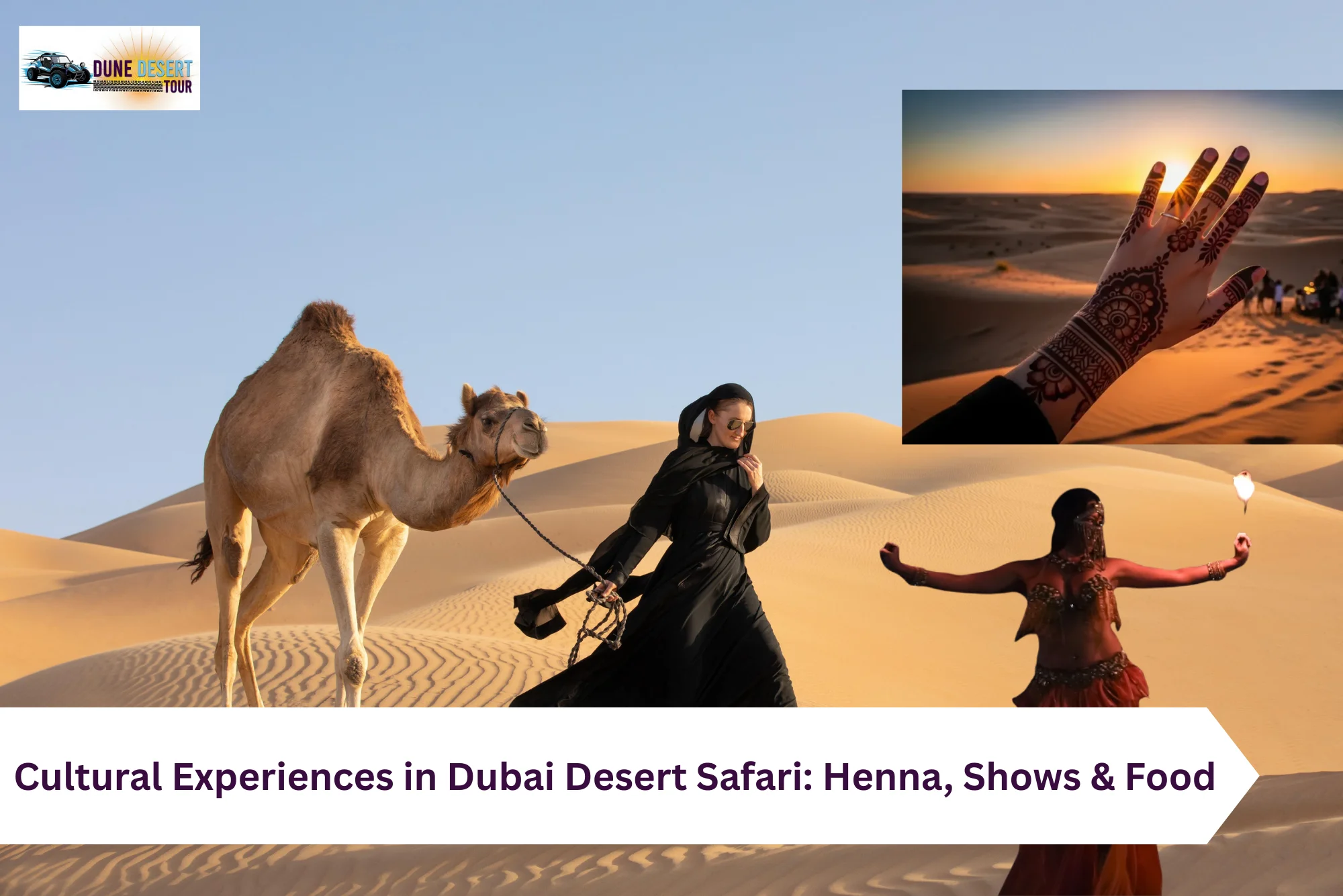 Cultural Experiences in Dubai Desert Safari Henna, Shows & Food